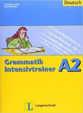 کتاب المانی Grammatik Intensivtrainer A2