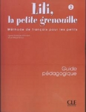 كتاب Lili, la petite grenouille - Niveau 2 - Guide pedagogique