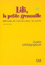كتاب Lili, la petite grenouille - Niveau 1 - Guide pedagogique