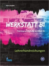 کتاب آزمون آلمانی ورکشتات Werkstatt B1| Arbeitsbuch Lehrerausgabe