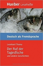 کتاب المانی Der Ruf der Tagesfische und andere Geschichten - Leseheft