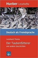 کتاب آلمانی Der Taubenfutterer und andere Geschichten - Leseheft
