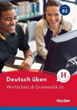 کتاب آلمانی ورچتز اند گرمتیک Deutsch Uben: Wortschatz & Grammatik B2