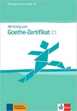 کتاب تمرین آزمون میت ارفوگ آلمانی Mit Erfolg zum Goethe-Zertifikat: Ubungsbuch C1 + CD