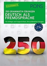 کتاب المانی PONS 250 Grammatik-Übungen Deutsch als Fremdsprache (German) Perfect Paperback