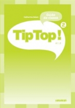 کتاب Tip Top ! niv.2 - Guide pedagogique