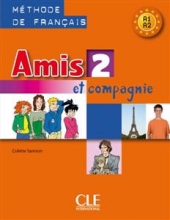 کتاب زبان Amis et compagnie - Niveau 2 + Cahier +CD