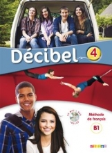 کتاب فرانسه دسیبل Decibel 4 niv. B1.1 - Livre + Cahier + CD mp3 + DVD