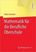 کتاب المانی Mathematik für die berufliche Oberschule