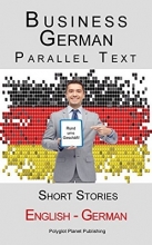 کتاب Business German - Parallel Text - Short Stories