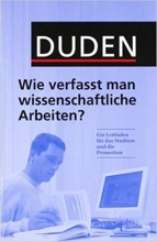 کتاب المانی  Duden Wie verfasst man wissenschaftliche Arbeiten