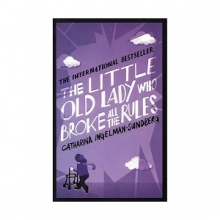 کتاب رمان انگلیسی پیرزنی که تمام قوانین را زیر پا گذاشت The Little Old Lady Who Broke All the Rules - League of Pensioners 1