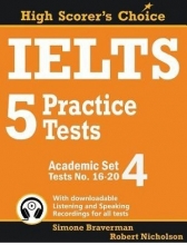 کتاب IELTS 5 Practice Tests Academic Set 4 Tests No. 16-20