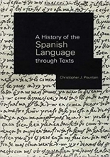 کتاب A History of the Spanish Language through Texts