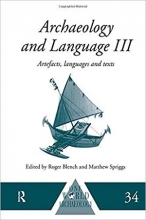 کتاب Archaeology and Language III: Artefacts, Languages and Texts