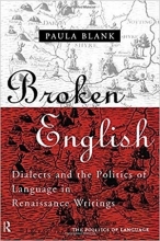 کتاب Broken English: Dialects and the Politics of Language in Renaissance Writings
