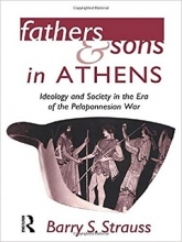 کتاب Fathers and Sons in Athens: Ideology and Society in the Era of the Peloponnesian War