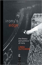 کتاب Irony's Edge: The Theory and Politics of Irony