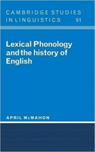 کتاب Lexical Phonology and the History of English (Cambridge Studies in Linguistics)
