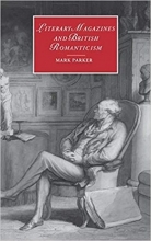 کتاب Literary Magazines and British Romanticism (Cambridge Studies in Romanticism)