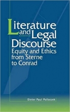 کتاب Literature and Legal Discourse: Equity and Ethics from Sterne to Conrad