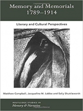 کتاب Memory and Memorials, 1789-1914: Literary and Cultural Perspectives