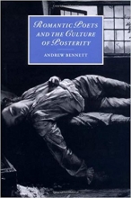 کتاب Romantic Poets and the Culture of Posterity (Cambridge Studies in Romanticism)