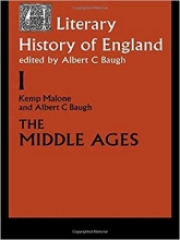 کتاب The Literary History of England: Vol 1: The Middle Ages (to 1500) (Volume 1: The Middle Ages