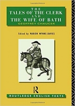 کتاب The Tales of The Clerk and The Wife of Bath (Routledge English Texts)