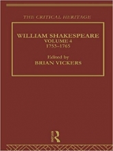 کتاب William Shakespeare: The Critical Heritage Volume 4 1753-1765 (The Collected Critical Heritage : William Shakespeare)