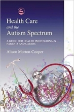 کتاب Health Care and the Autism Spectrum
