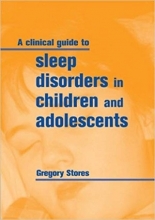 کتاب A Clinical Guide to Sleep Disorders in Children and Adolescents 1st Edition