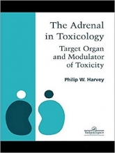 کتاب Adrenal in Toxicology: Target Organ and Modulator of Toxicity