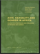 کتاب AIDS Sexuality and Gender in Africa: Collective Strategies and Struggles in Tanzania and Zambia (Social Aspects of AID