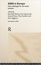 کتاب AIDS in Europe: New Challenges for the Social Sciences (Social Aspects of AIDS) 1st Edition
