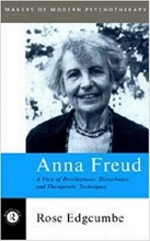 کتاب Anna Freud: A View of Development, Disturbance and Therapeutic Techniques (Makers of Modern Psychotherapy)