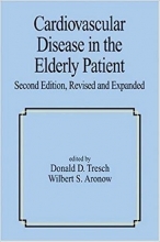 کتاب زبان کاردیووسکولار دیزیز Cardiovascular Disease In The Elderly Patient (Fundamental and Clinical Cardiology) 2nd Edition