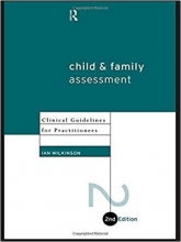 کتاب زبان چایلد اند فمیلی اسسمنت Child and Family Assessment: Clinical Guidelines for Practitioners 2nd Edition