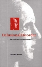 کتاب Delusional Disorder: Paranoia and Related Illnesses (Concepts in Clinical Psychiatry)