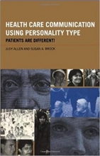 کتاب Health Care Communication Using Personality Type: Patients are Different! 1st Edition