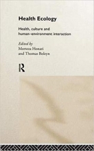 کتاب زبان هلث اکولوژی Health Ecology: Health, Culture and Human-Environment Interaction