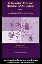 کتاب Inflammatory Cells and Mediators in CNS Disease (New Horizons in Therapeutics , Vol 2) Hardcover – March 1, 1999
